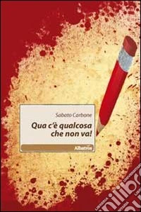 Qua c'è qualcosa che non va!
