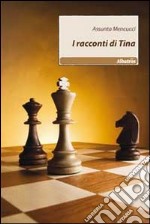 I racconti di Tina libro