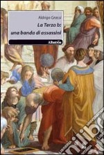 La terza b: una banda di assassini libro