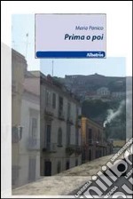 Prima o poi libro