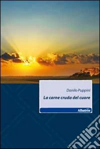 La carne cruda del cuore libro