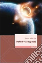 Uomini nella spirale libro