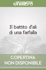 Il battito d'ali di una farfalla libro
