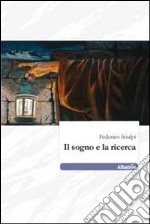 Il sogno e la ricerca libro