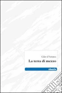 La terra di mezzo libro