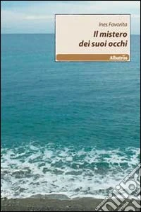 Il Mistero dei suoi occhi libro