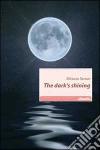 The dark's shining libro