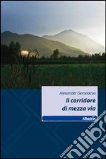 Il corridore di mezza via