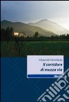 Il corridore di mezza via libro