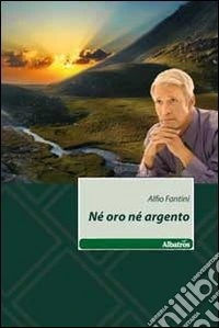 Né oro né argento