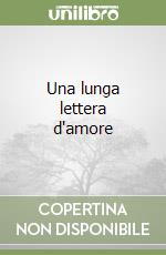 Una lunga lettera d'amore