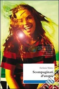 Scompaginati d'utopia