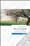 Nu core ca' parla libro di Romito Annamaria