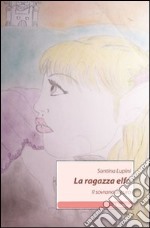 La ragazza elfo. Il sovrano oscuro libro