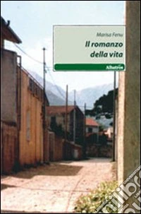 Il romanzo della vita libro