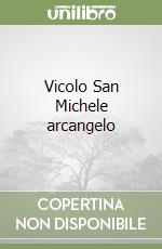 Vicolo San Michele arcangelo
