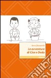 Le avventure di Cice e Deda libro