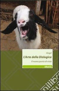 L'arte della dislogica libro