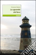 LO sguardo del faro