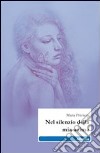 Nel silenzio della mia anima libro