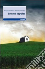 La casa sepolta libro