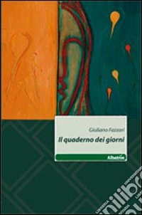 Il quaderno dei giorni libro