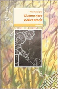 L'uomo nero e altre storie libro