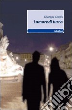 L'amore di turno libro