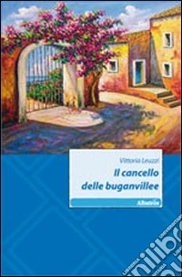 Il cancello delle buganvillee