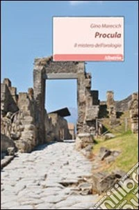 Procula. Il mistero dell'orologio libro