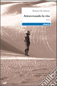 Attraversando la vita