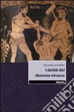 I delitti del demone etrusco libro