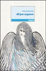 Ali per sognare