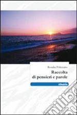 Raccolta di pensieri e parole libro