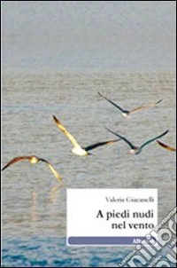 A piedi nudi nel vento libro