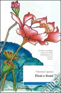 Fiori e frutti libro