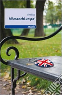 Mi manchi un po' libro