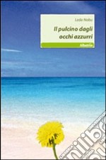 Il pulcino dagli occhi azzurri libro