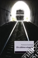 Un ultimo viaggio libro