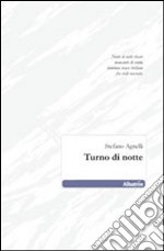 Turno di notte libro