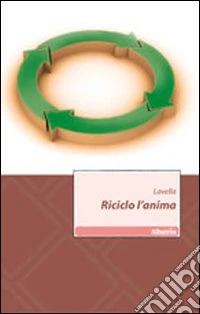 Riciclo l'anima libro