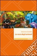 La voce degli animali libro