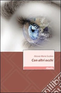 Con altri occhi libro