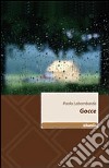 Gocce libro di Labombarda Paolo