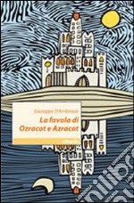 La favola di Ozracot e Azracot libro