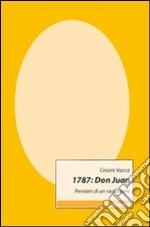 1787: Don Juan. Pensieri di un ragioniere libro