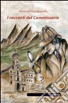 I racconti del commissario libro