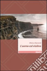 L'uomo col violino libro