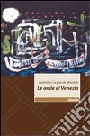 Le onde di Venezia libro