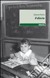 Il diario libro di Pierini Silvana